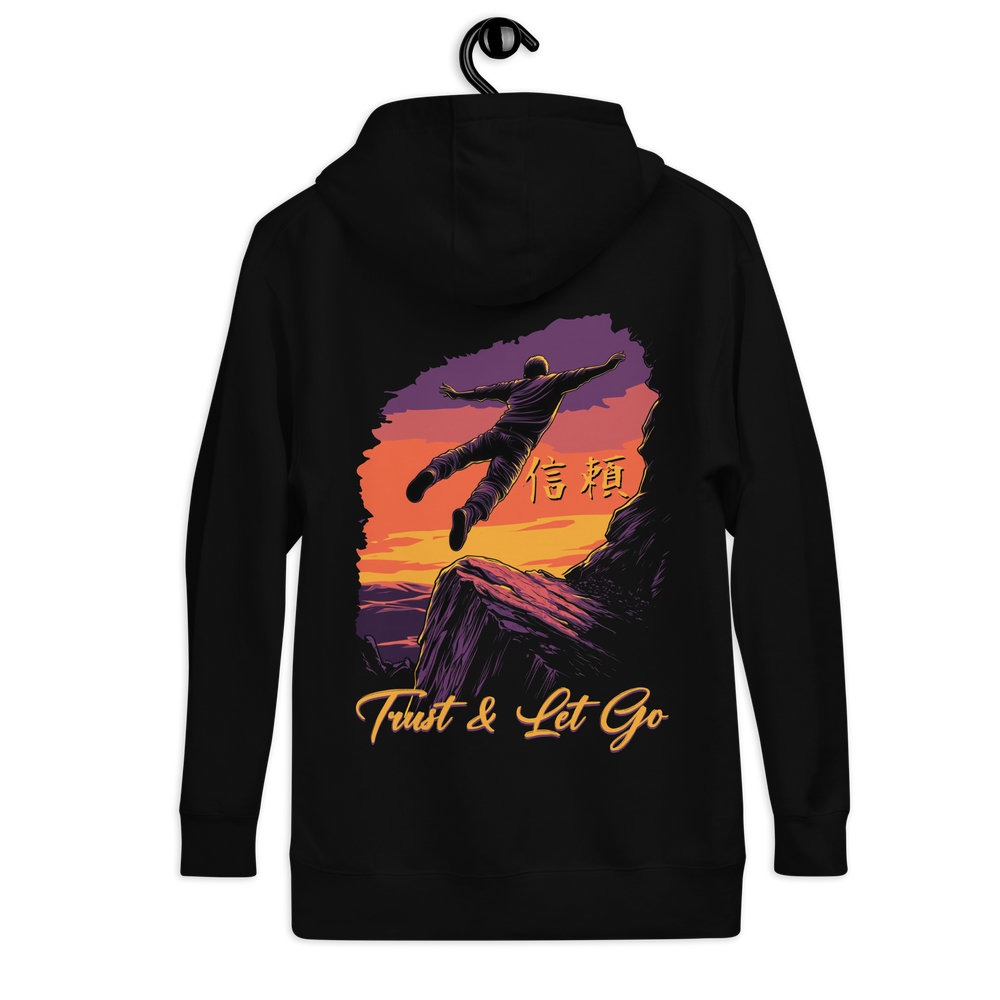 Hoodie- Trust and let go